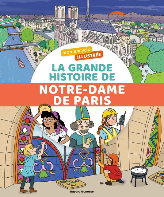 Couverture de La grande histoire de Notre-Dame de Paris