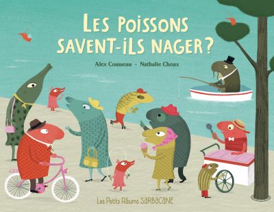 Couverture de Les poissons savent-ils nager
