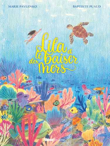 Couverture de Lila et le baiser des mers